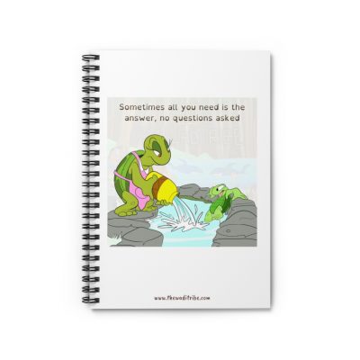 'Sometimes all you need is the answer, no questions asked' - Spiral Notebook - Ruled Line