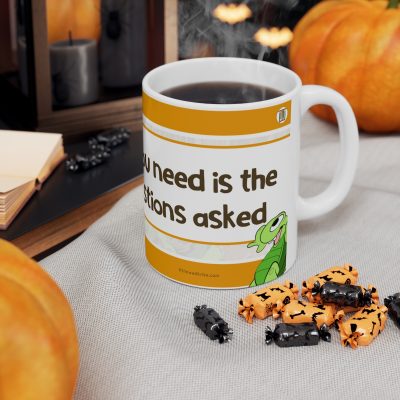 Sometimes all you need is the answer, no questions asked - Ceramic Coffee Cups, 11oz-0003A - Image 7